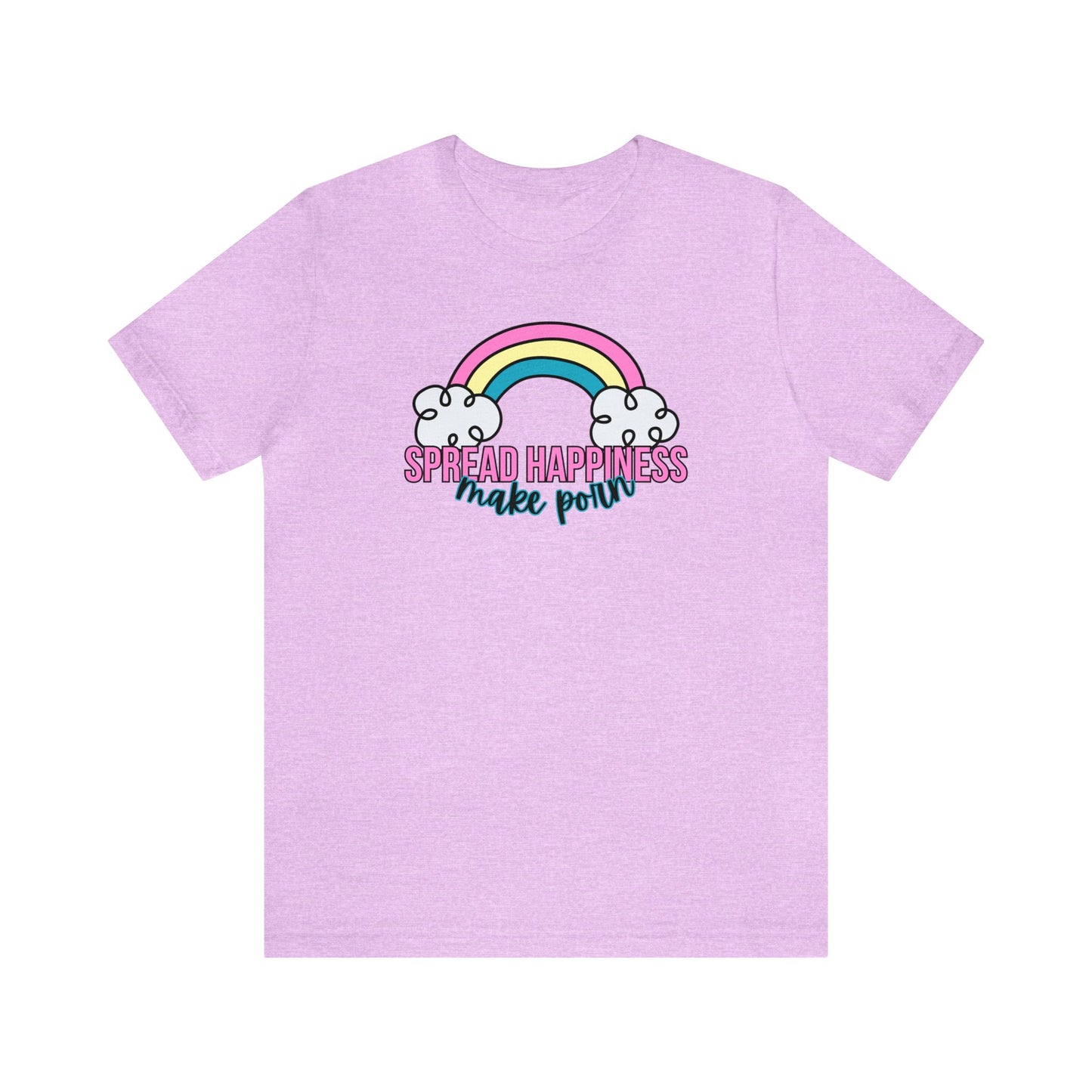 "Spread Happiness Make Porn" Unisex Short Sleeve Tee