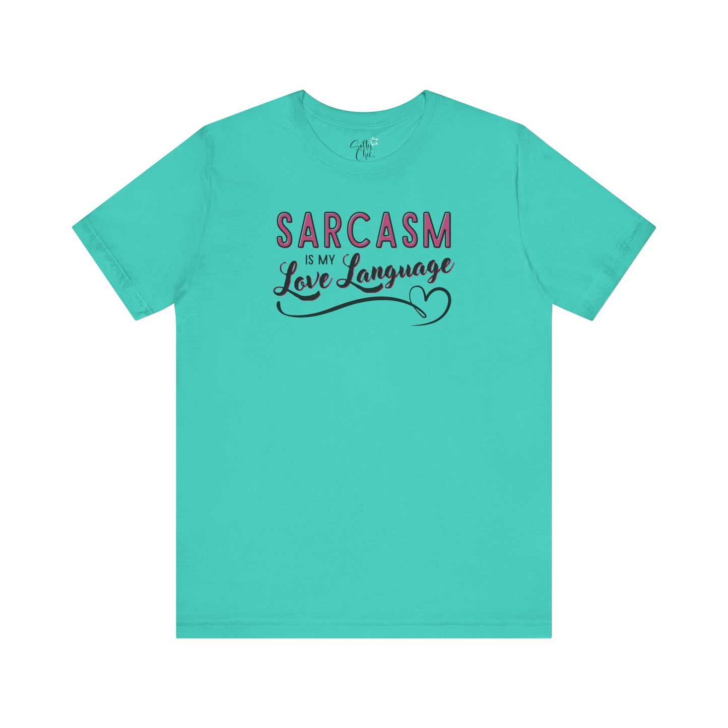 Sarcasm Is My Love Language T-Shirt