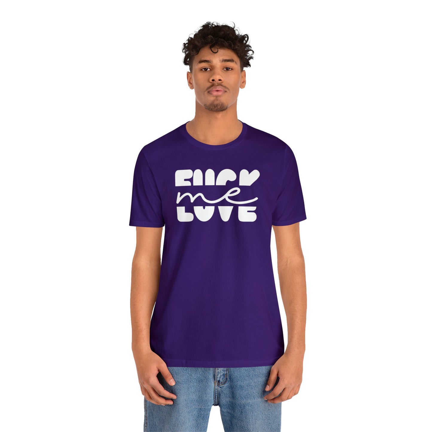 "Fuck Me Love Me" Unisex Short Sleeve Tee