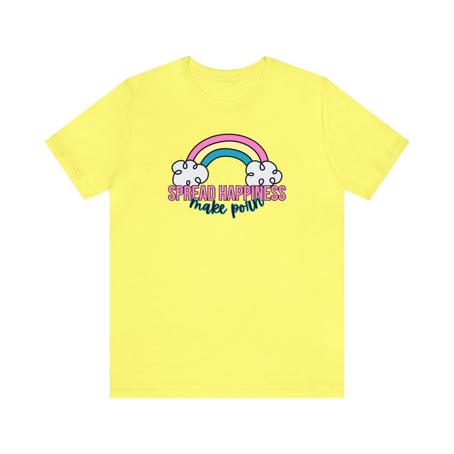 "Spread Happiness Make Porn" Unisex Short Sleeve Tee