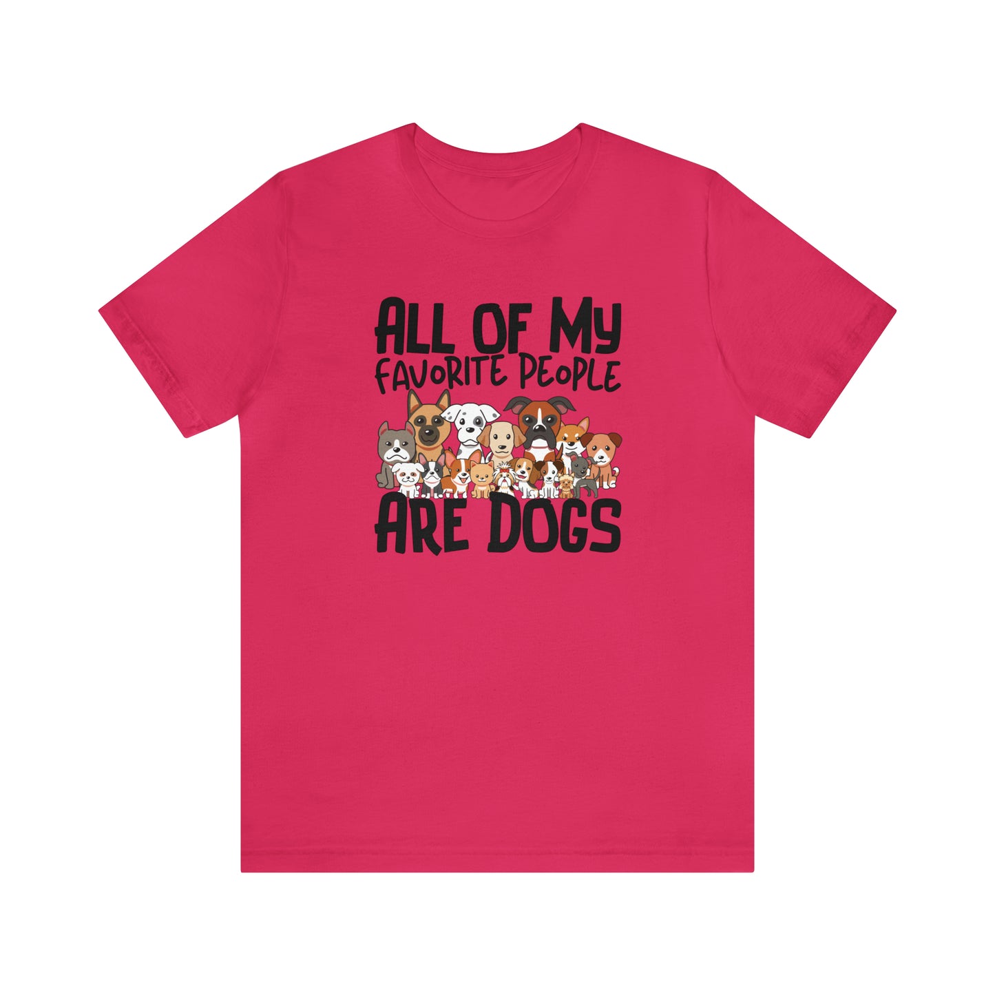 "My favorite People Are Dogs" Unisex Short Sleeve Tee