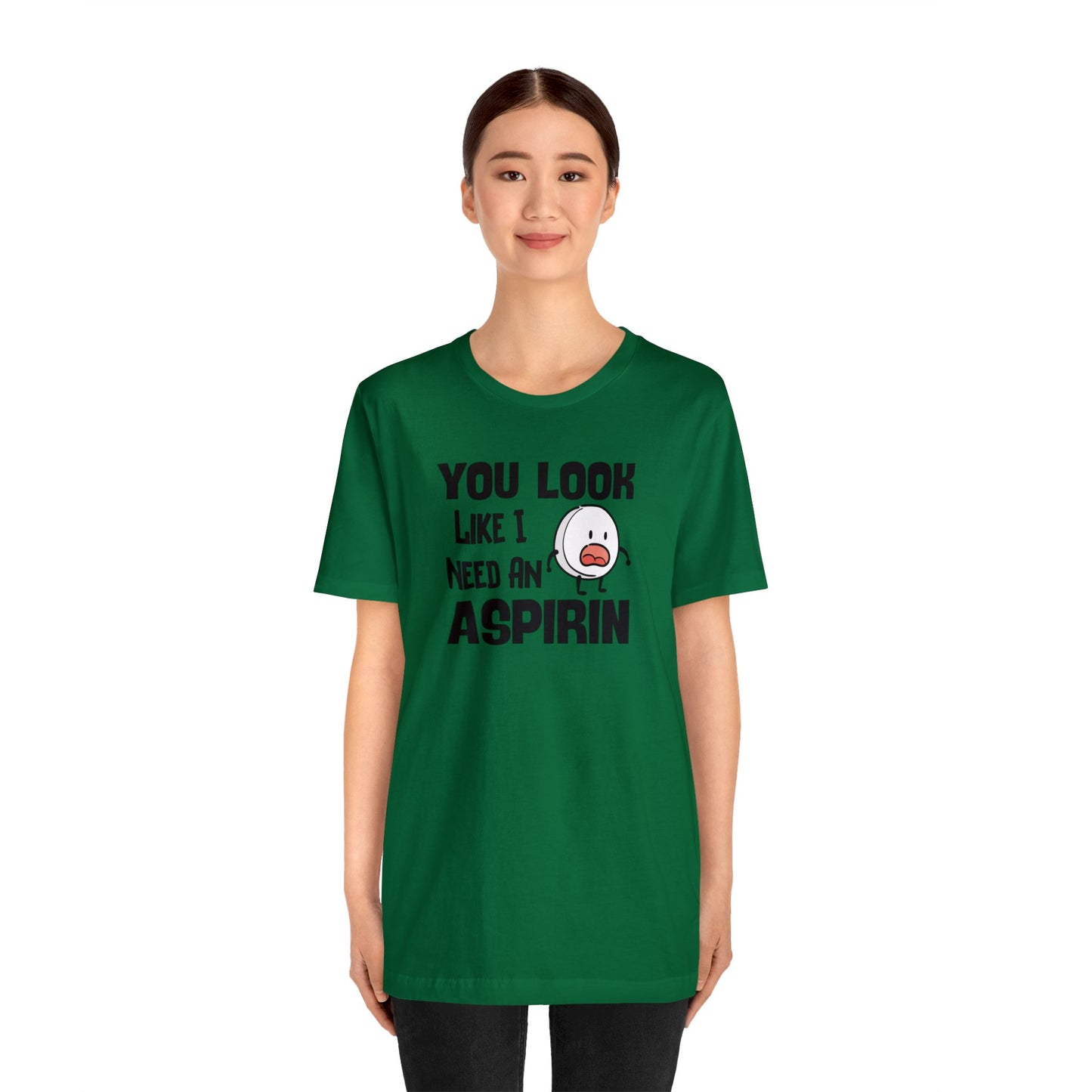 "I Need an Aspirin" Unisex Short Sleeve Tee
