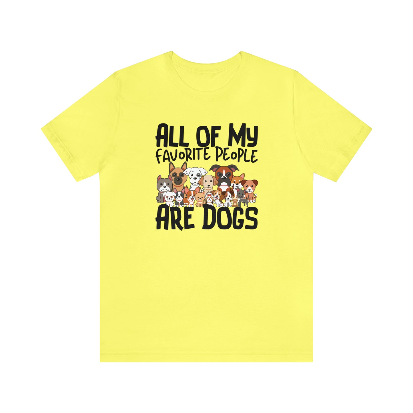 "My favorite People Are Dogs" Unisex Short Sleeve Tee