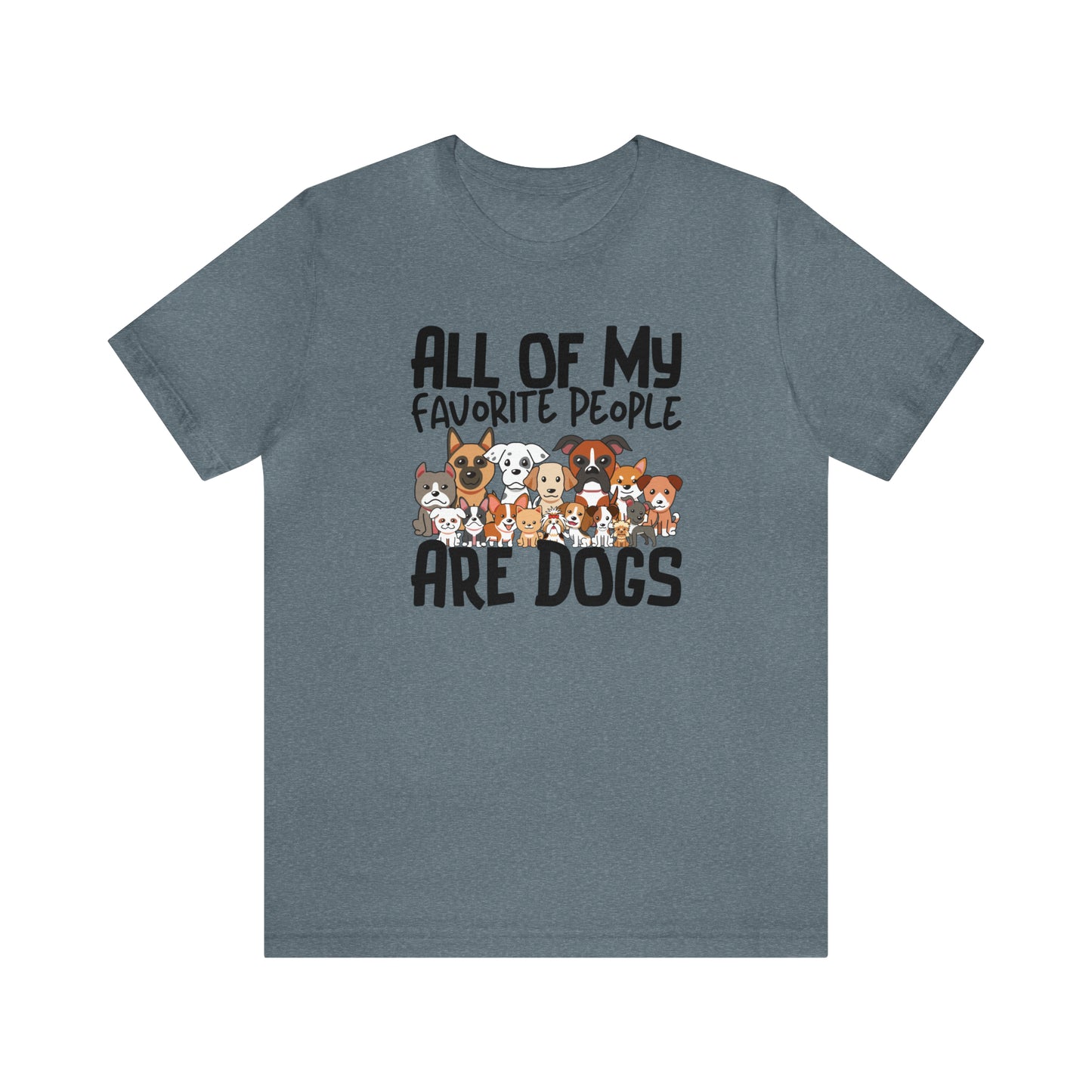 "My favorite People Are Dogs" Unisex Short Sleeve Tee