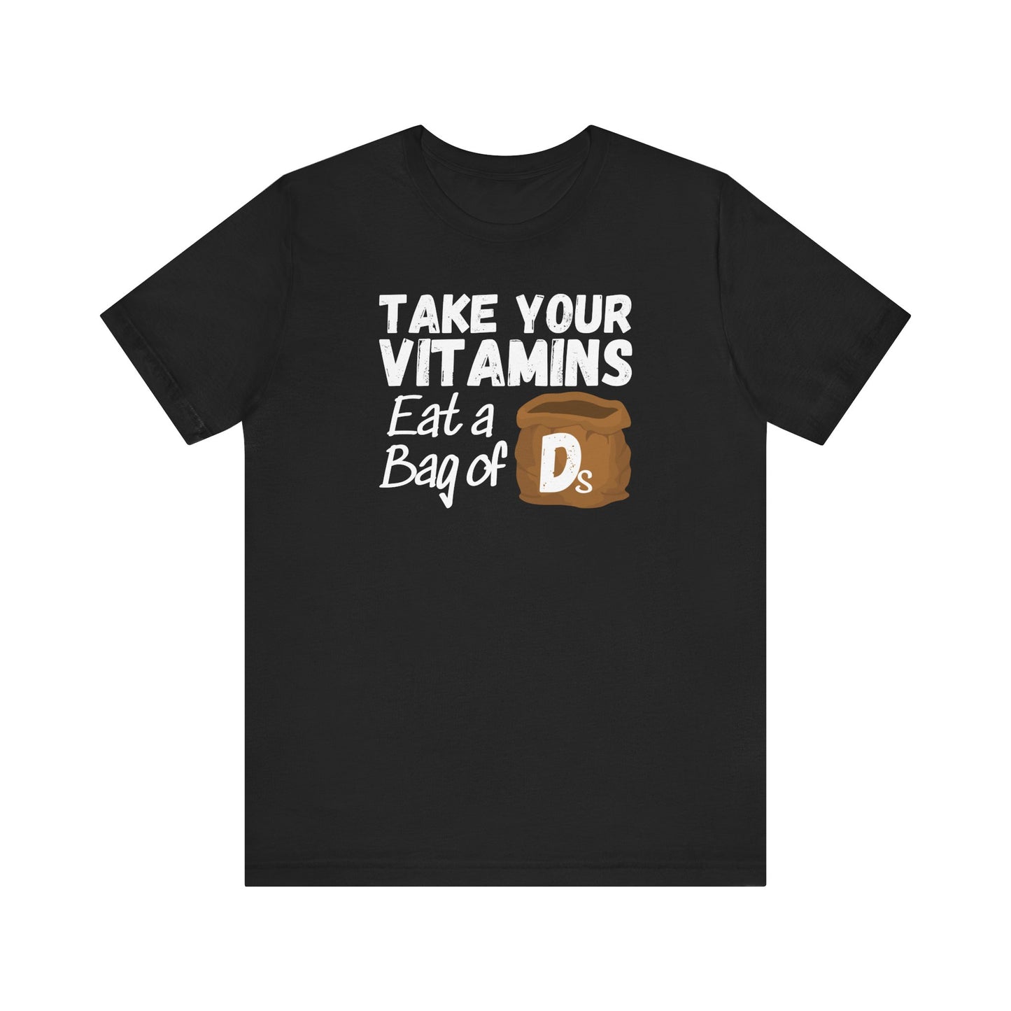 Take Your Vitamins T-Shirt