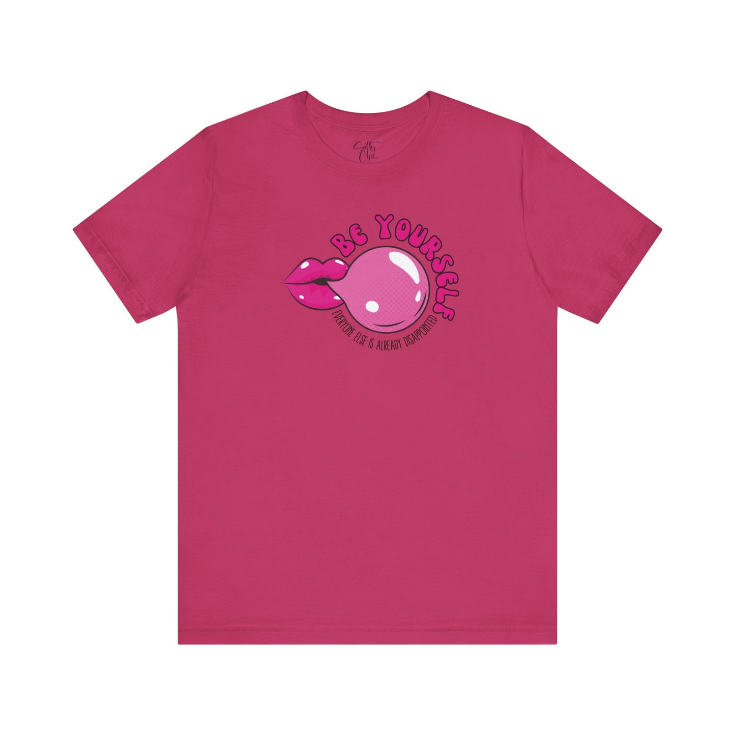 Be Yourself Everyone Else is Already Disappointed T-Shirt