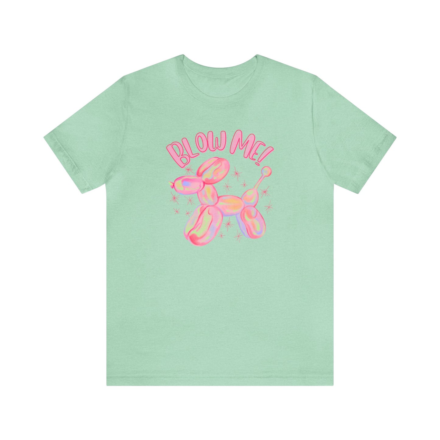 "Blow Me" Unisex Short Sleeve Tee