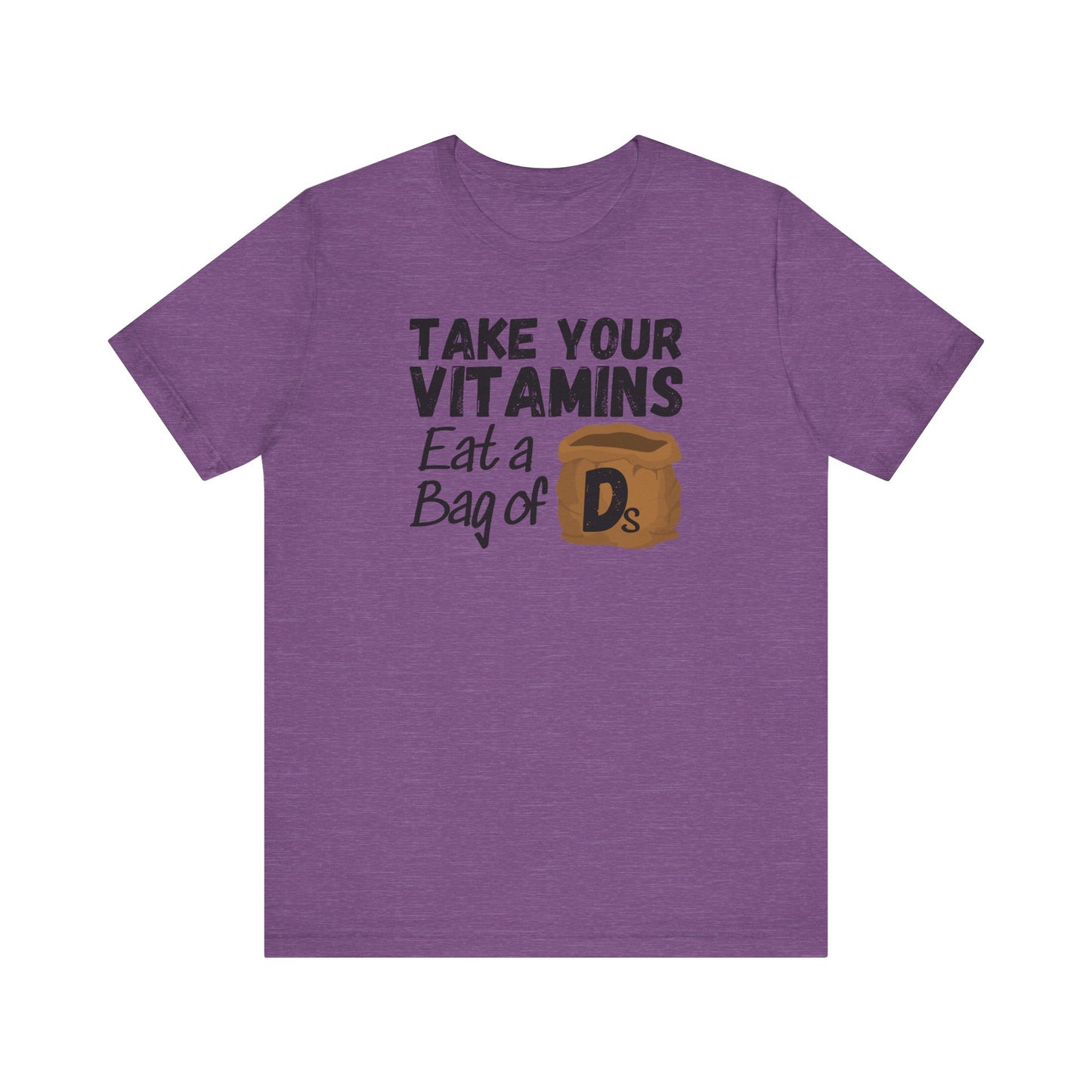 Take Your Vitamins T-Shirt
