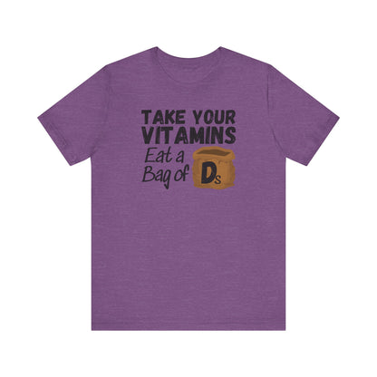 Take Your Vitamins T-Shirt