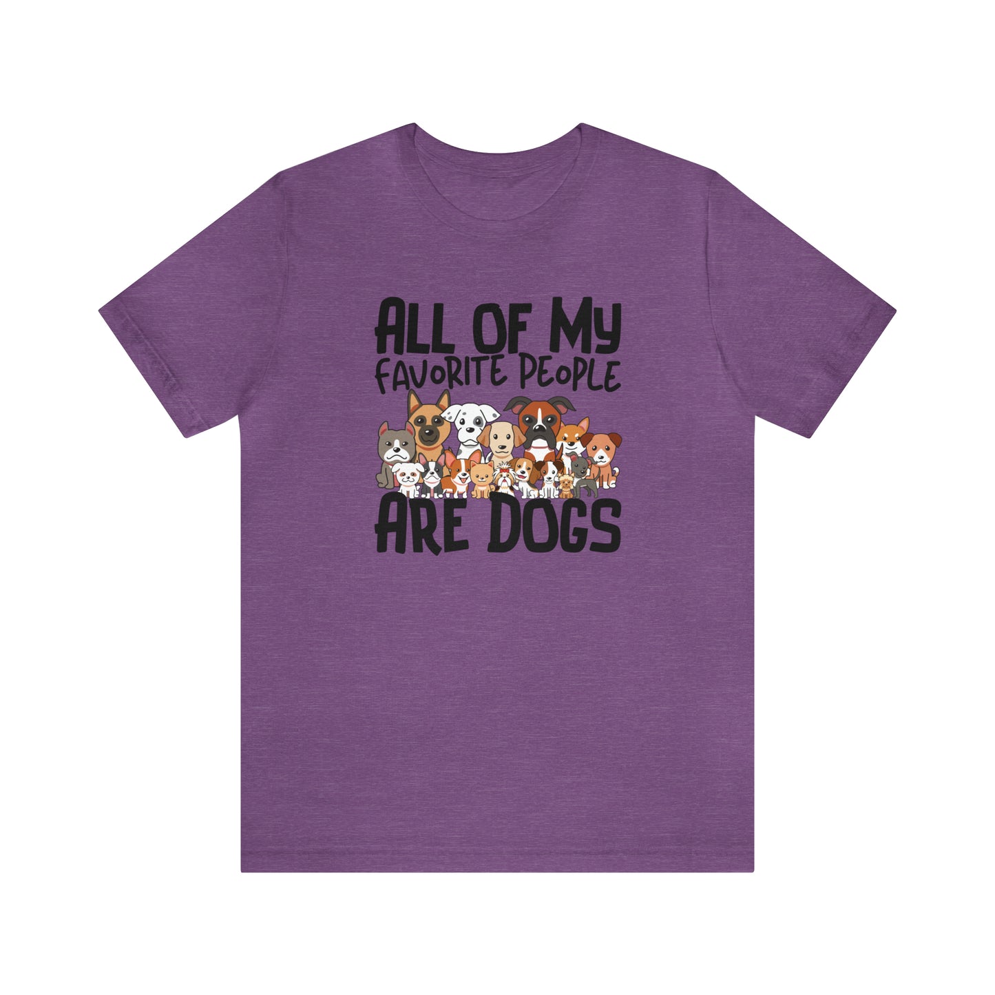 "My favorite People Are Dogs" Unisex Short Sleeve Tee