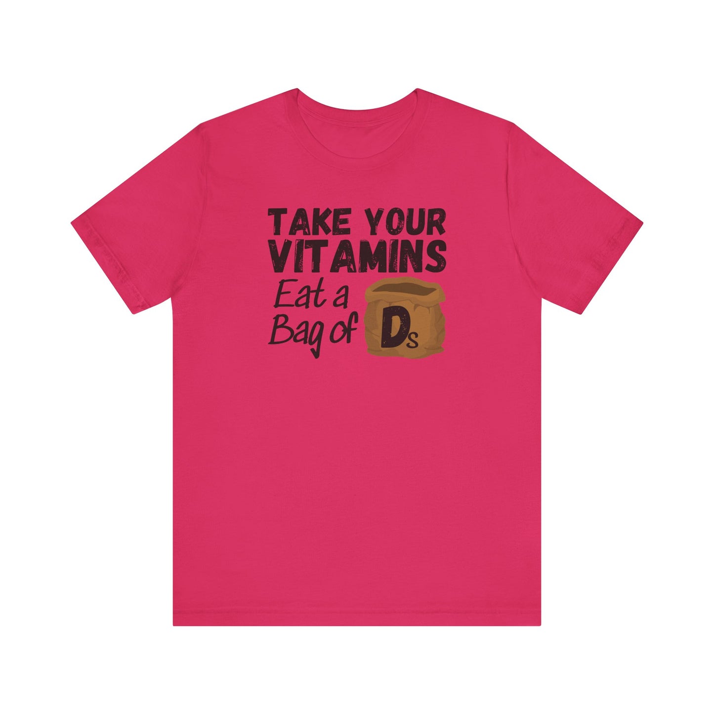 Take Your Vitamins T-Shirt