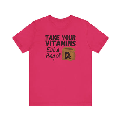 Take Your Vitamins T-Shirt