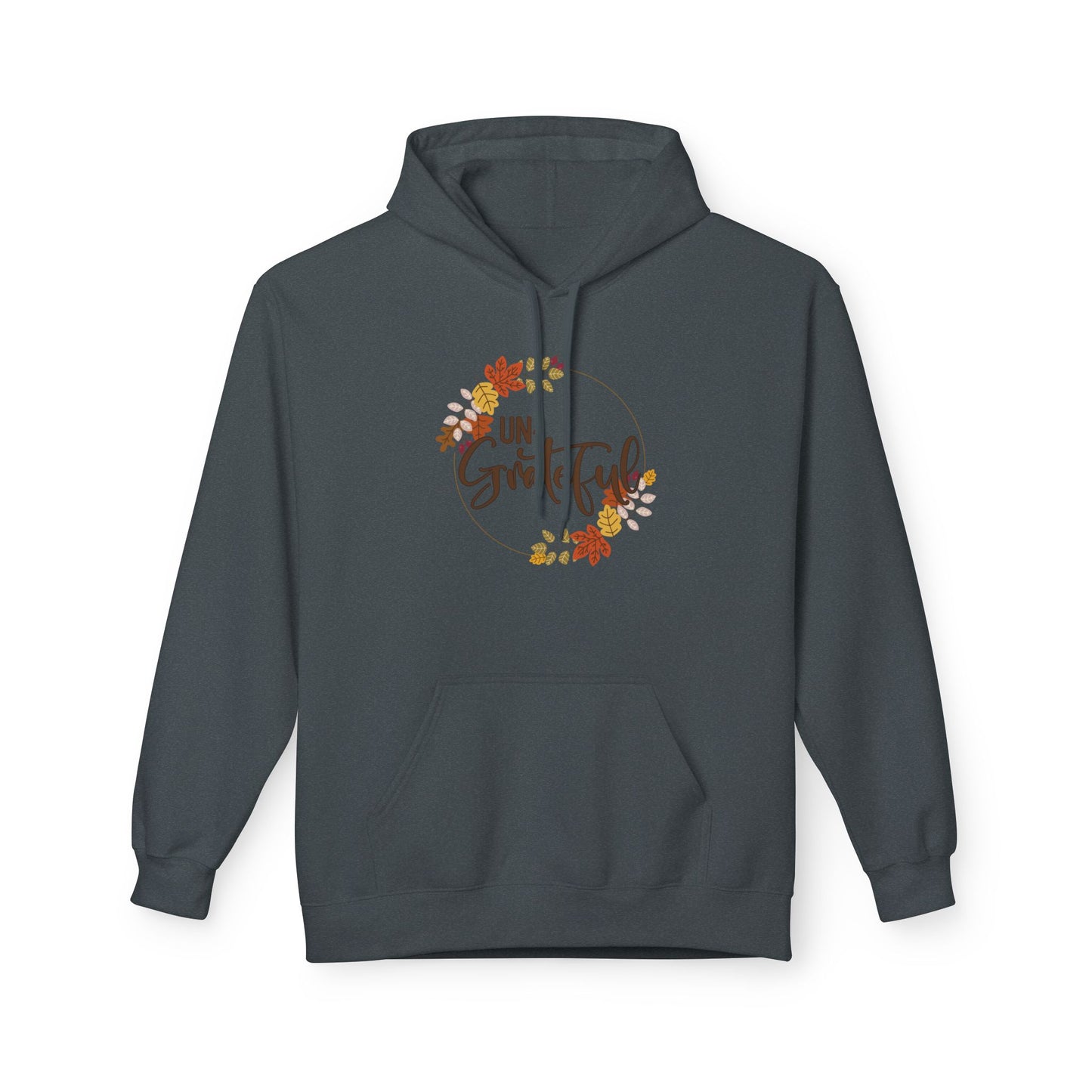 Un-Grateful Fleece Hoodie