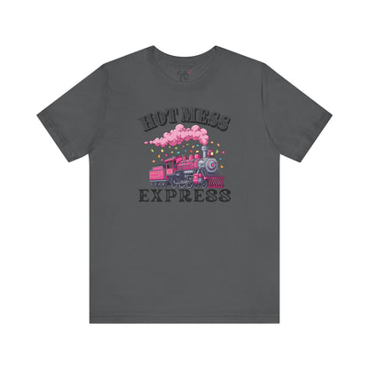 Hot Mess Express T-Shirt