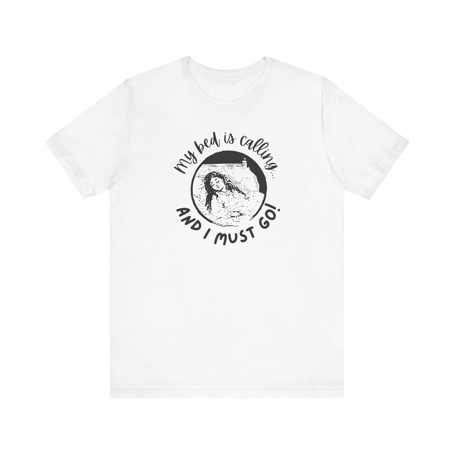 Bed is Calling T-Shirt