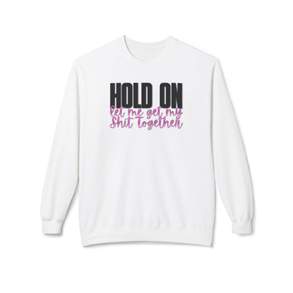 Hold On Crewneck Sweatshirt