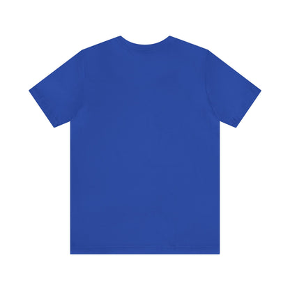 "Did You Do That, Yet?" Unisex Short Sleeve Tee