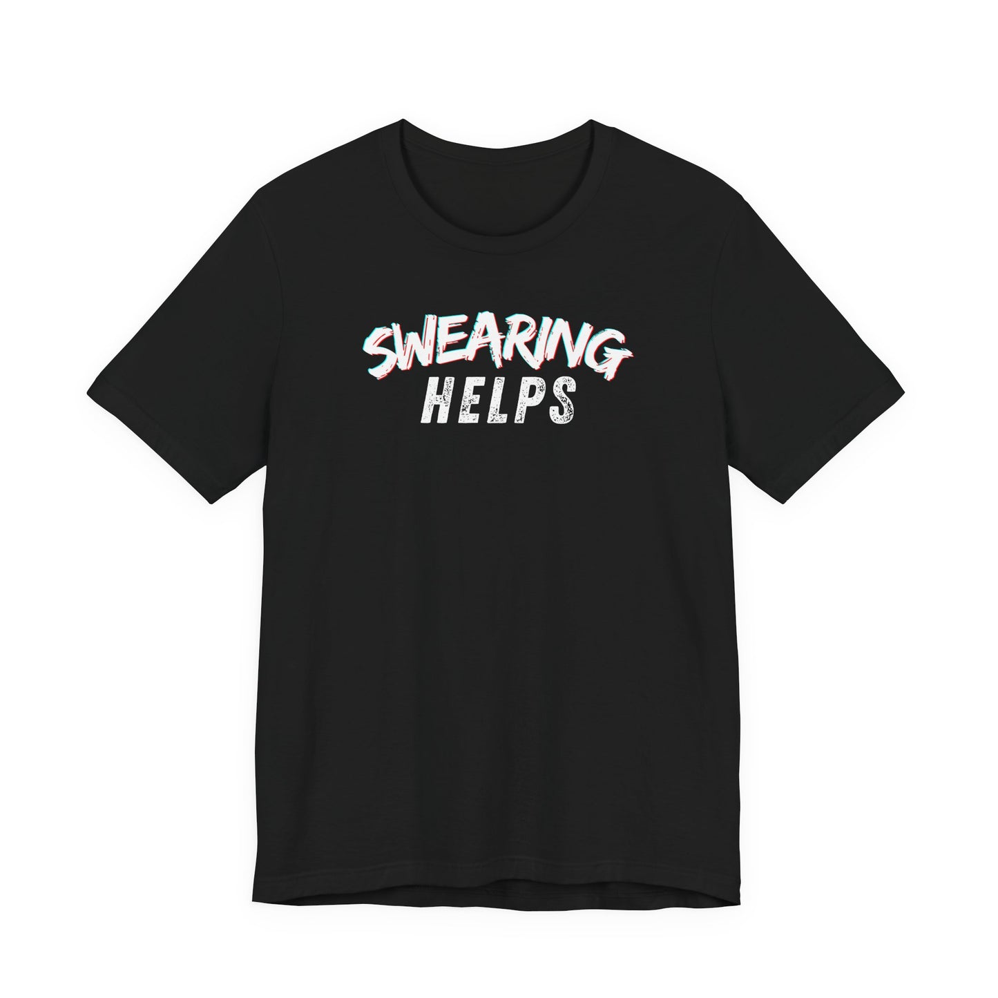 Swearing Helps T-Shirt