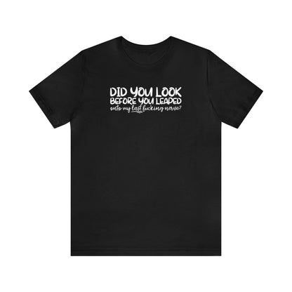 "Last Nerve" Unisex Short Sleeve Tee