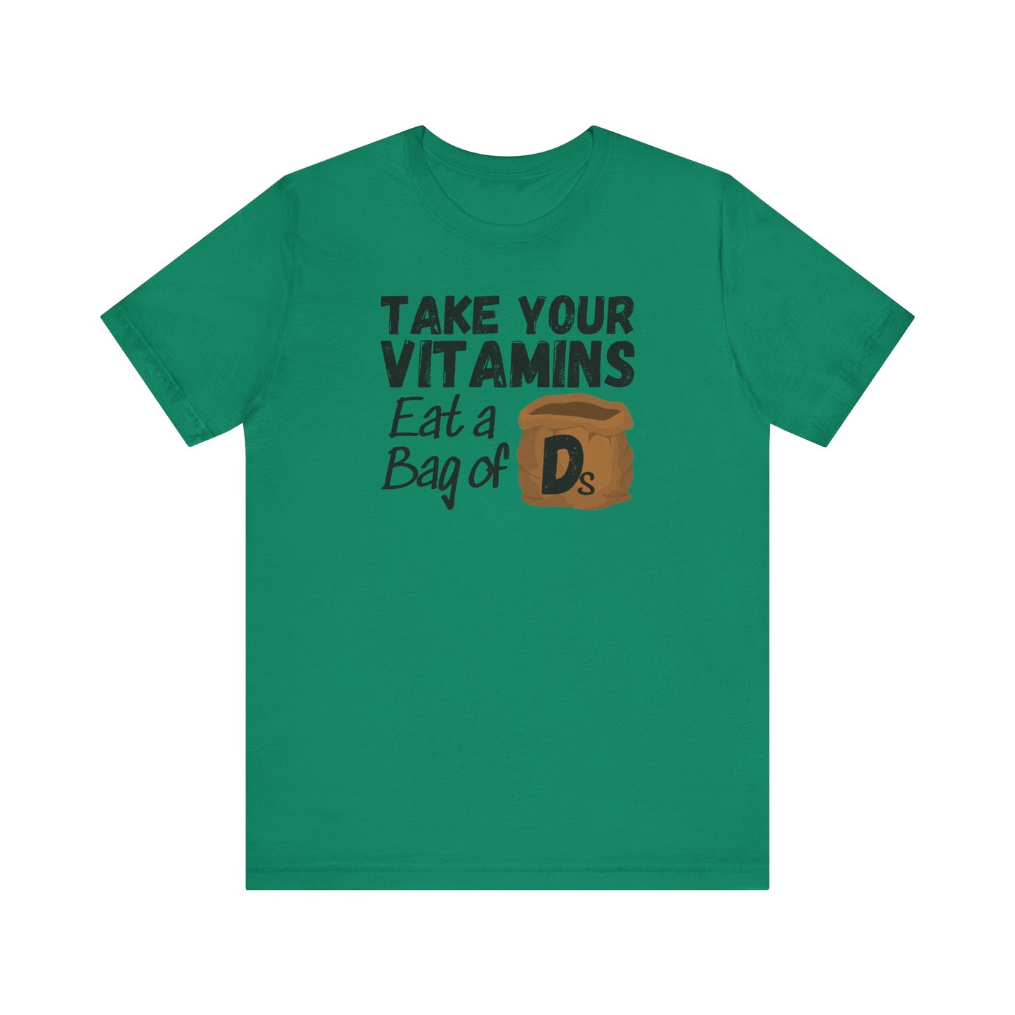 Take Your Vitamins T-Shirt