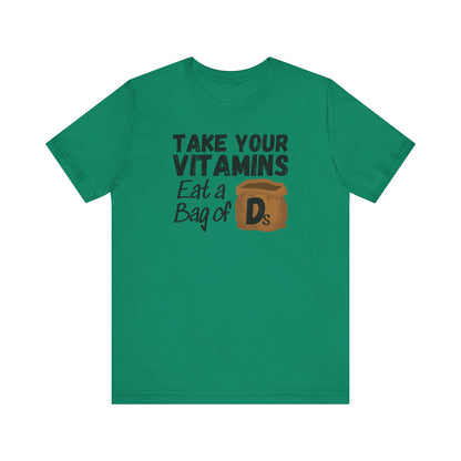 Take Your Vitamins T-Shirt
