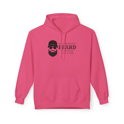 My Boyfriend's Beard Fleece Hoodie