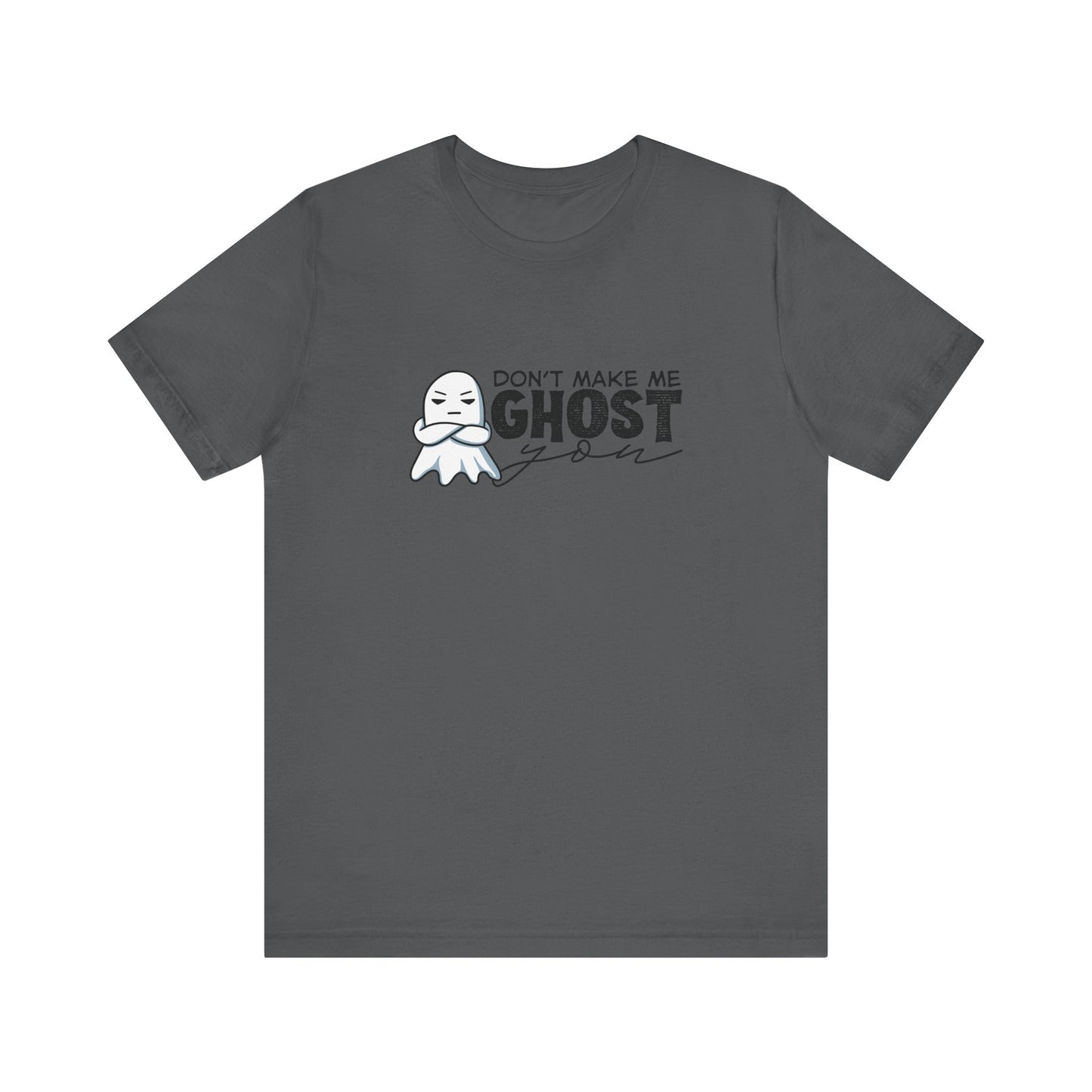 Ghost You T-Shirt