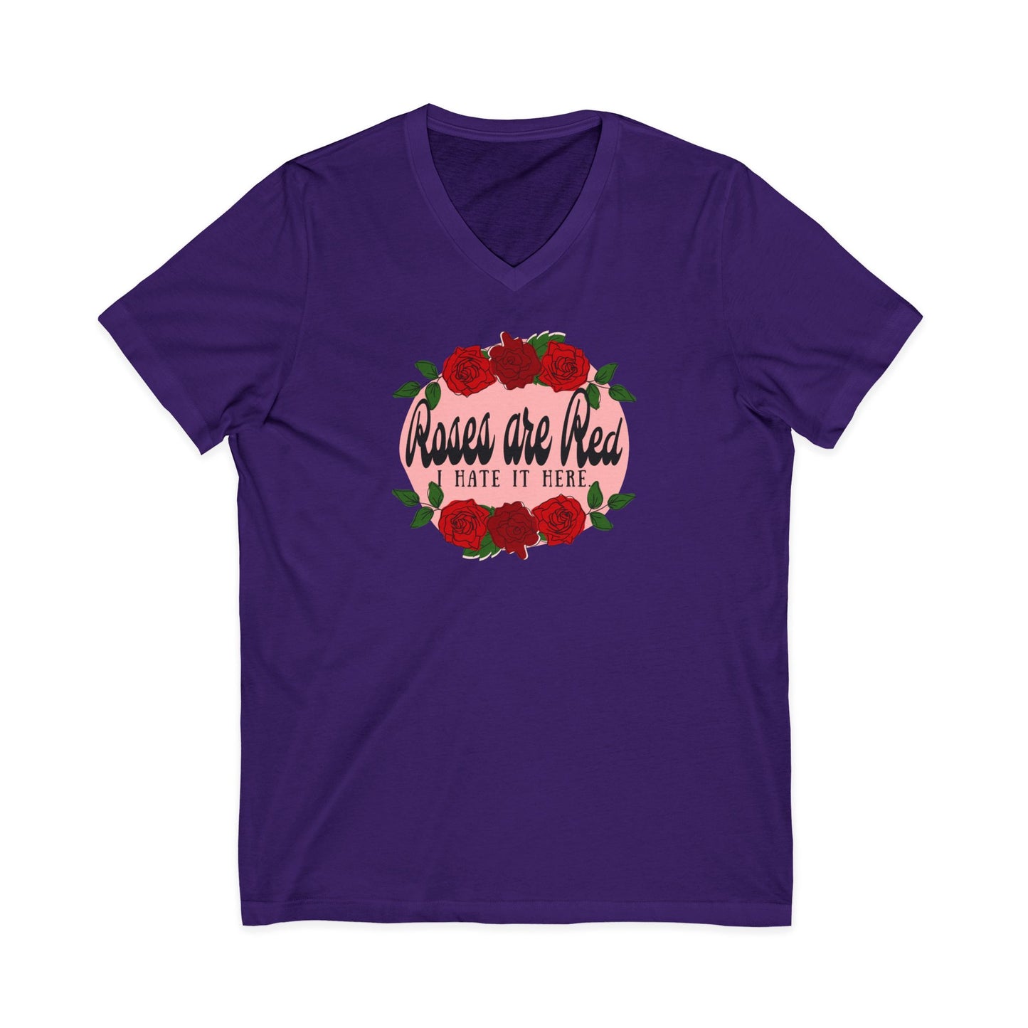 Roses are Red, I Hate it Here V-Neck T-Shirt
