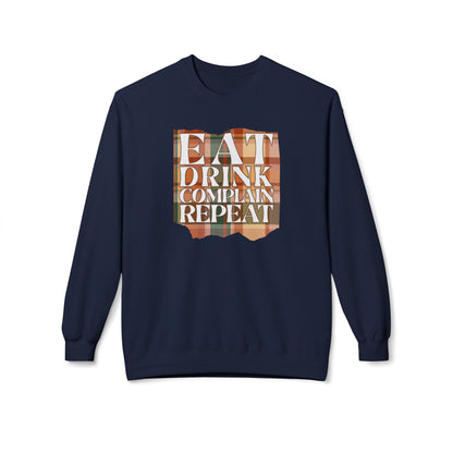 Eat Drink Complain Repeat Crewneck Sweatshirt
