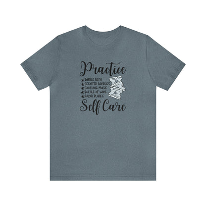 "Practice Self Care" Unisex Short Sleeve Tee