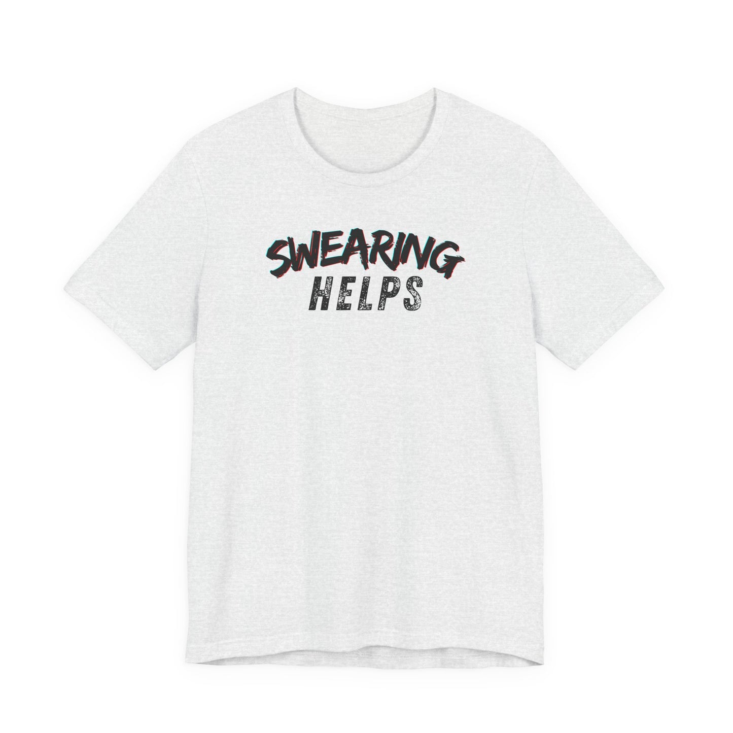 Swearing Helps T-Shirt