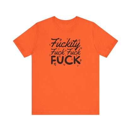 Fuckity T-Shirt