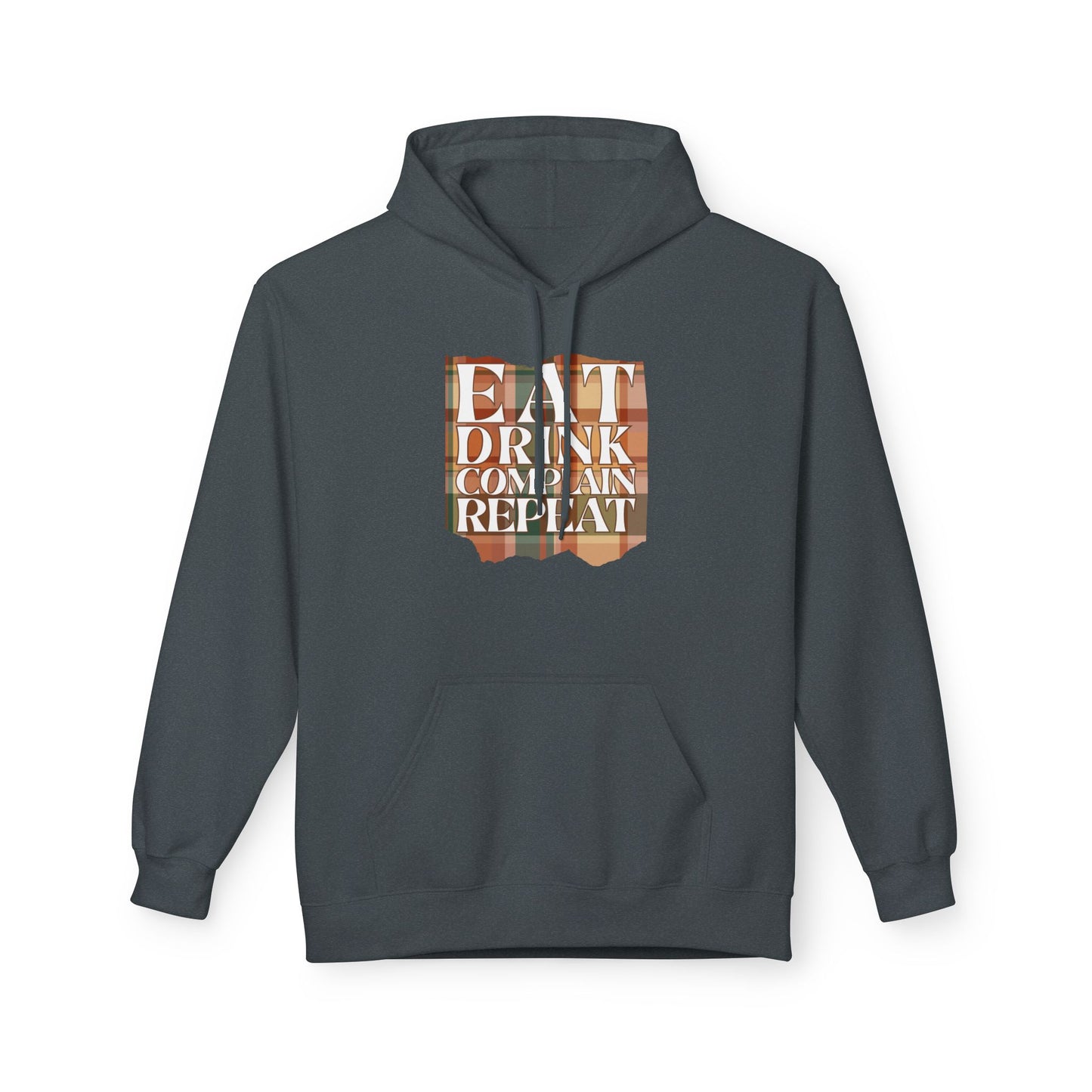 Eat Drink Complain Repeat Fleece Hoodie