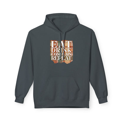 Eat Drink Complain Repeat Fleece Hoodie