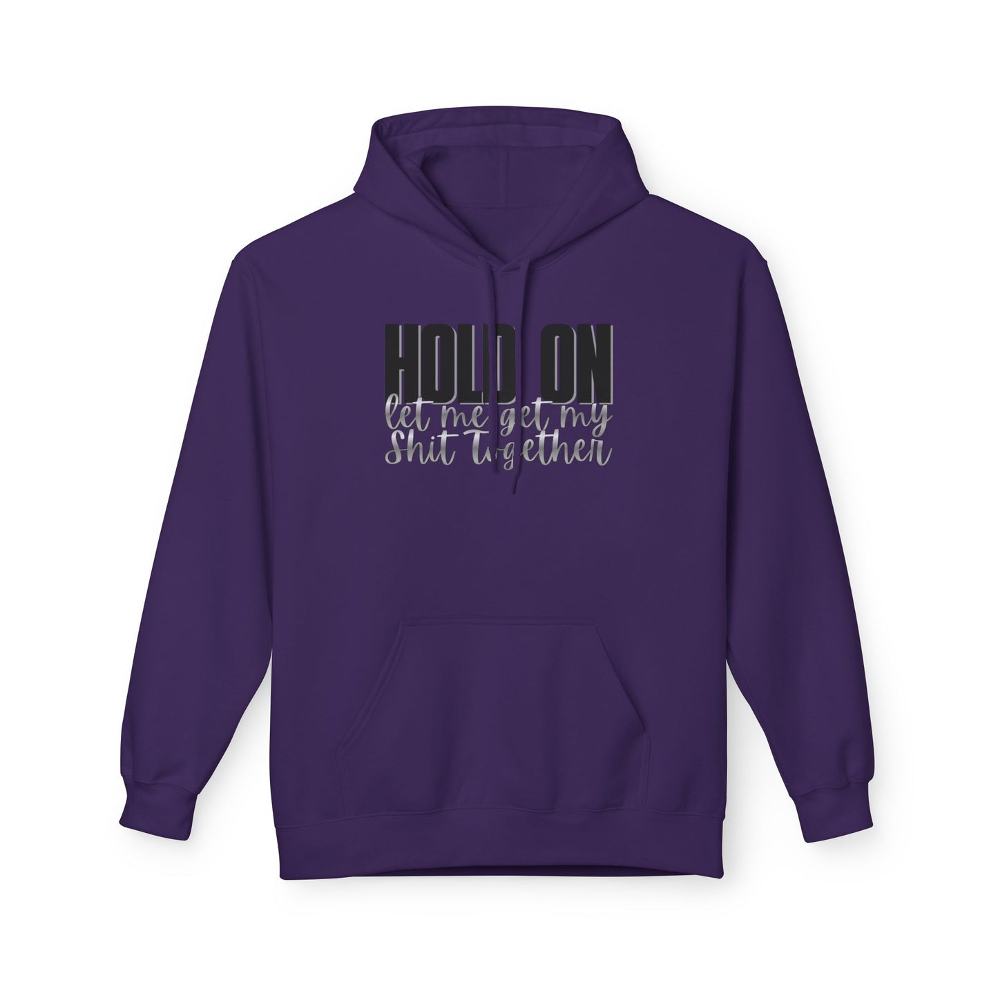 Hold On Fleece Hoodie