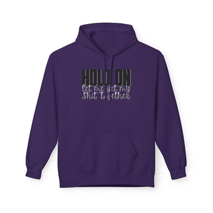 Hold On Fleece Hoodie