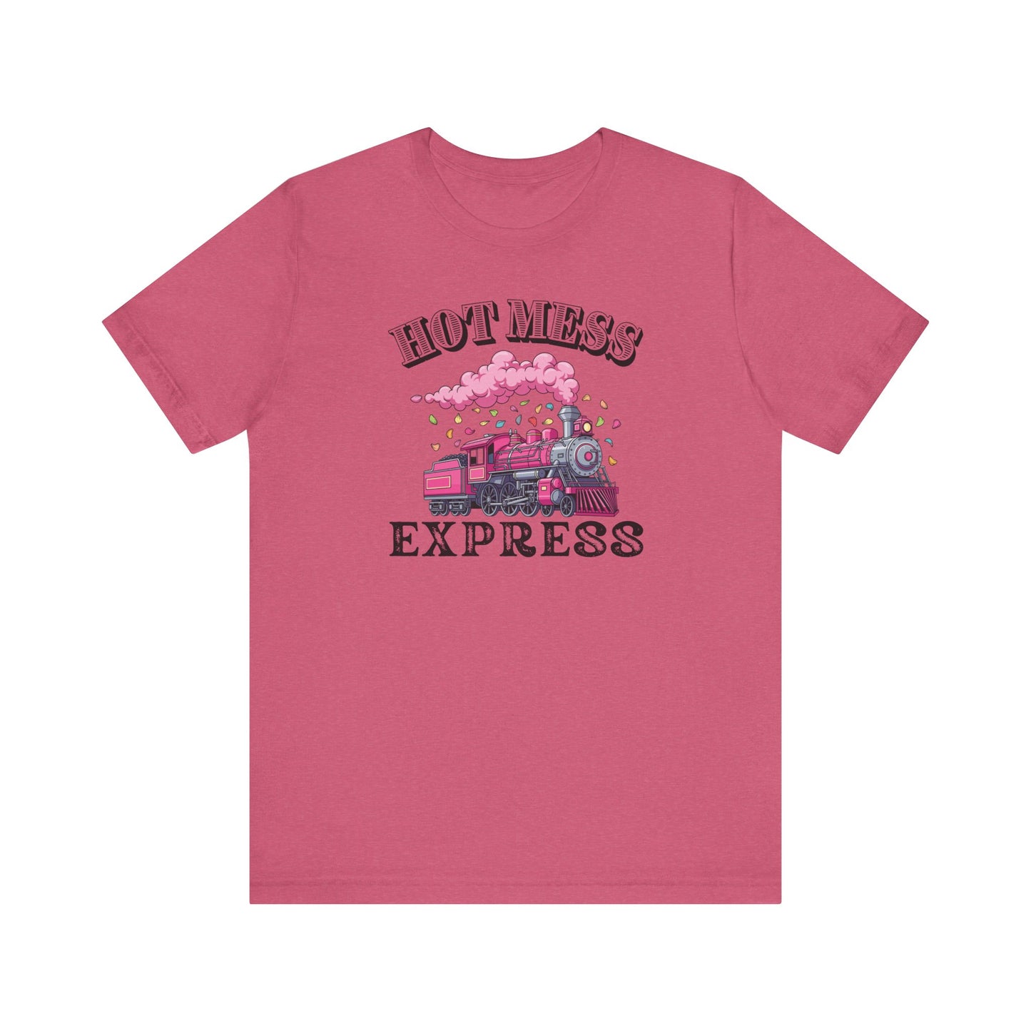 Hot Mess Express T-Shirt