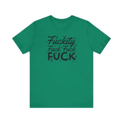 Fuckity T-Shirt