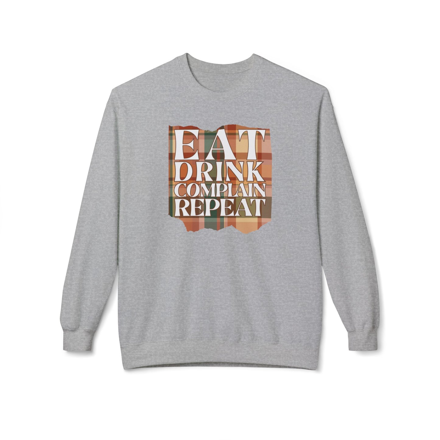 Eat Drink Complain Repeat Crewneck Sweatshirt