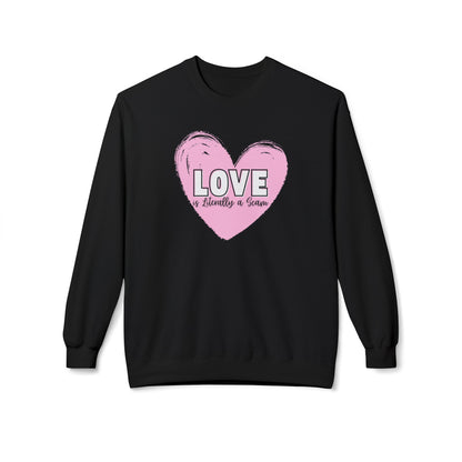 Love is Literally a Scam Crewneck Sweatshirt