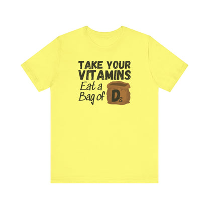 Take Your Vitamins T-Shirt