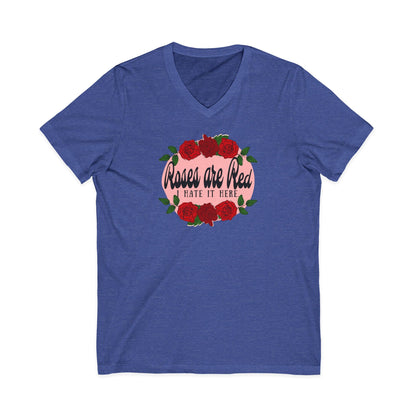 Roses are Red, I Hate it Here V-Neck T-Shirt