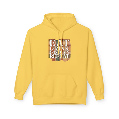 Eat Drink Complain Repeat Fleece Hoodie