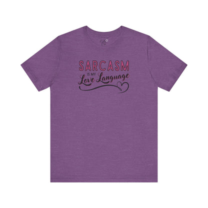 Sarcasm Is My Love Language T-Shirt