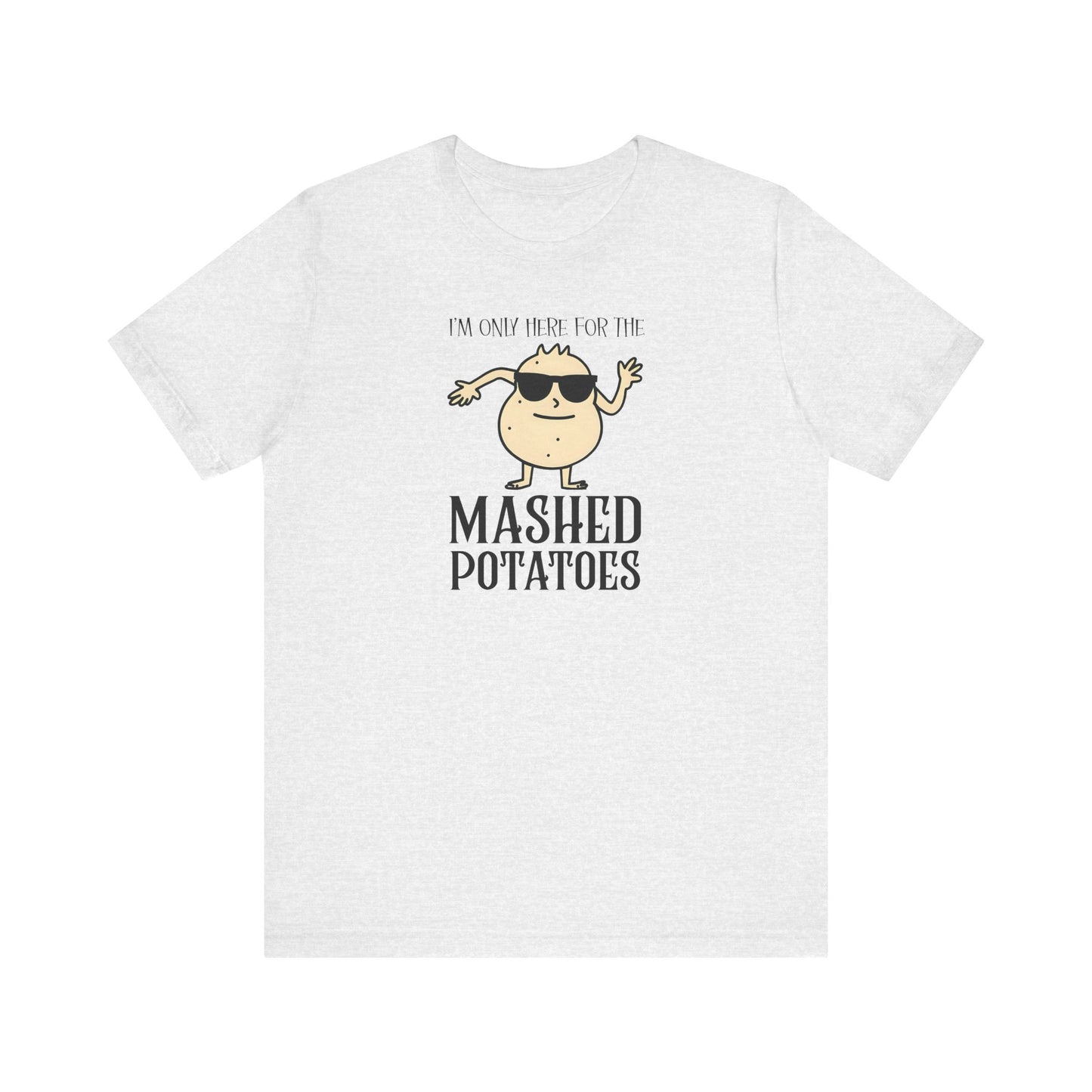 Mashed Potatoes T-Shirt