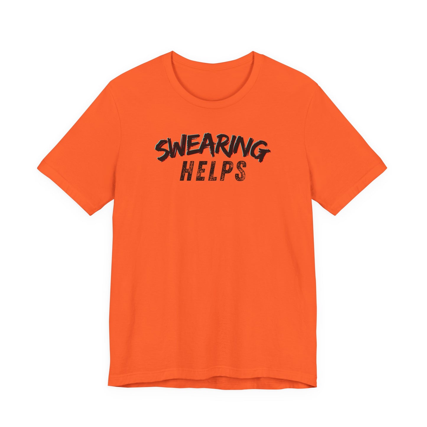 Swearing Helps T-Shirt