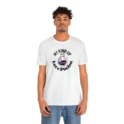 "My Kind of Love Potion" Unisex Short Sleeve Tee