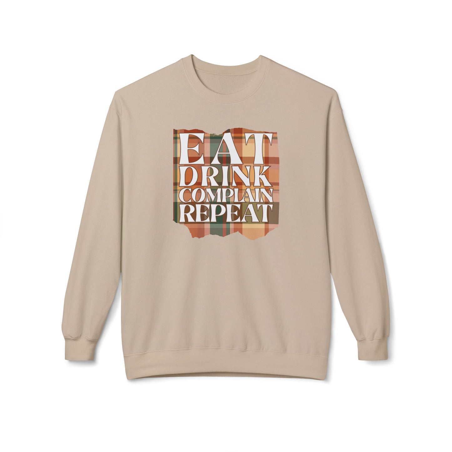 Eat Drink Complain Repeat Crewneck Sweatshirt