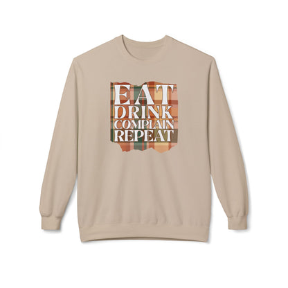 Eat Drink Complain Repeat Crewneck Sweatshirt