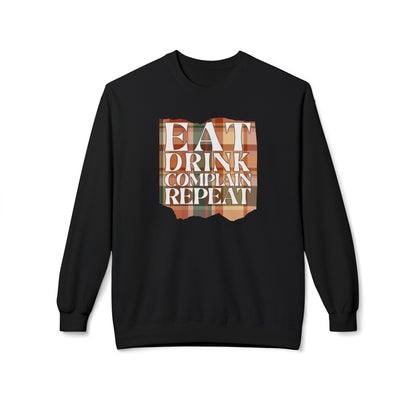 Eat Drink Complain Repeat Crewneck Sweatshirt